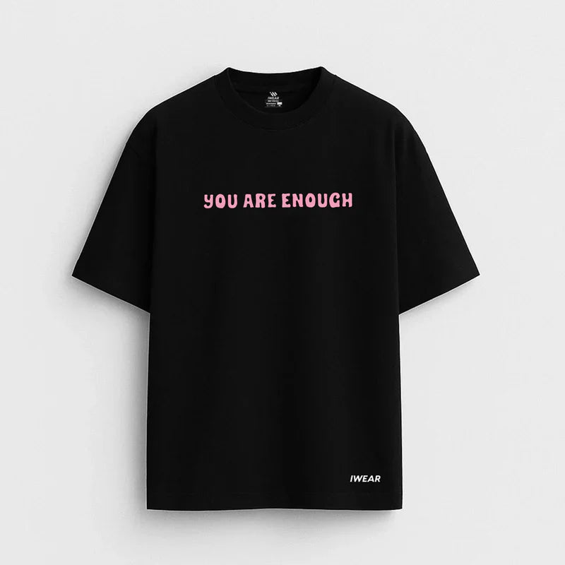 You are enough - Oversized Tee