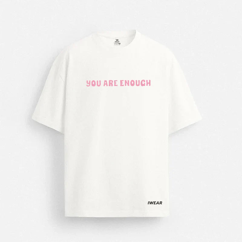 You are enough - Oversized Tee